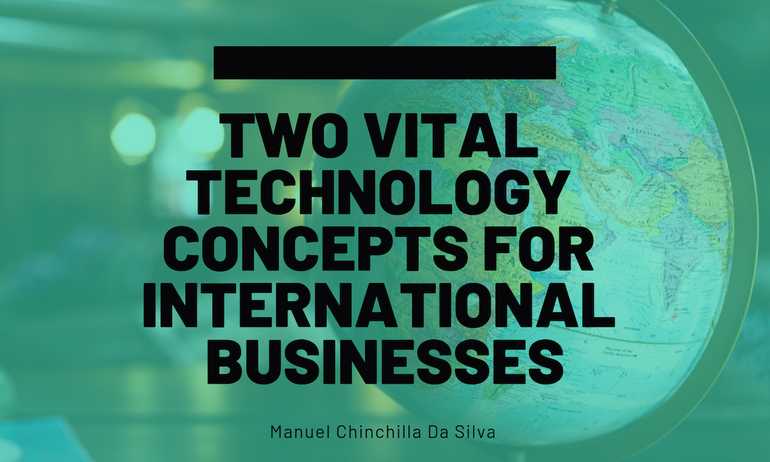 Two Vital Technology Concepts For International Businesses